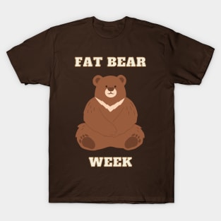 FAT BEAR WEEK T-Shirt